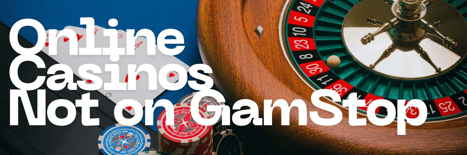Explore the World of Non GamStop Casinos in the UK